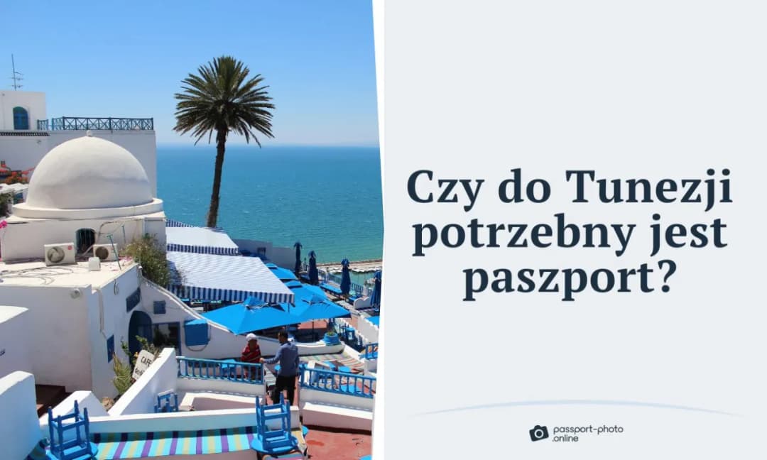Czy do Tunezji potrzebny jest paszport? Ważne informacje dla podróżników